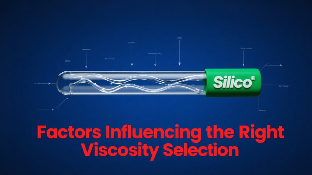 Factors Affecting Correct Viscosity Selection1