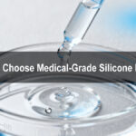 Choose Medical-Grade Silicone Fluid