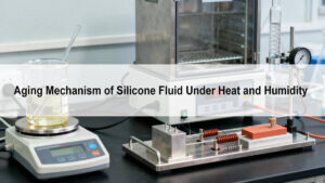 Aging Mechanism of Silicone Fluid Under Heat and Humidity1